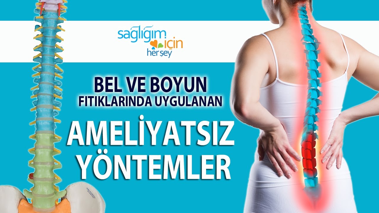 Bel ve Boyun Fıtıklarında Uygulanan Ameliyatsız Yöntemler
