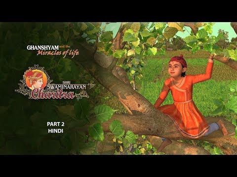 SSC2 - Hindi - Ghanshyam and the Miracles of Life: Shri Swaminarayan Charitra - Pt 2