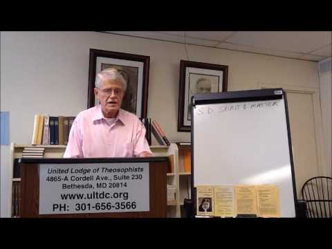 2016 10-30 Theosophy The Secret Doctrine -Spirit and Matter