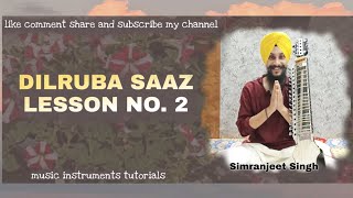 Dilruba saaz  lesson no.2  by Simranjeet Singh for beginners.#D3#2020