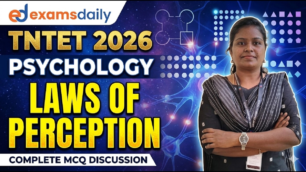 TNTET 2026 - PSYCHOLOGY - LAWS OF PERCEPTION
