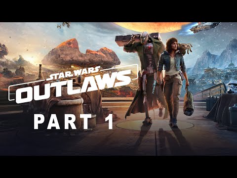 STAR WARS OUTLAWS Walkthrough Gameplay Part 1 - INTRO (FULL GAME)