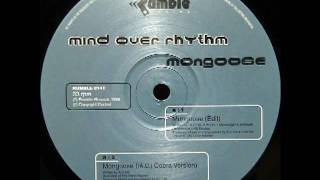 Mind Over Rhythm - Mongoose (Edit)