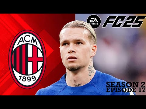 MUDRYK IS BACK FROM INJURY!!! EAFC 25 AC Milan Career Mode SEASON 2 EPISODE 17