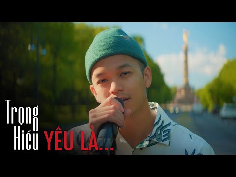 YÊU LÀ… | Trọng Hiếu | Live từ Berlin, Đức