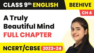 Class 9 English Chapter 4 | A Truly Beautiful Mind Full Chapter Explanation & NCERT Solutions