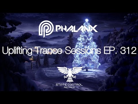 DJ Phalanx - Uplifting Trance Sessions EP.  312 (The Original)