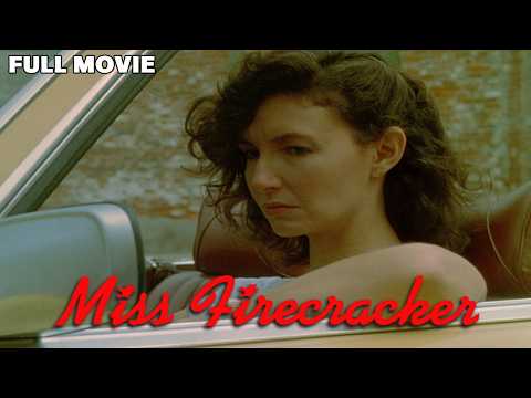 Miss Firecracker | FULL MOVIE | Holly Hunter, Mary Steenburgen, Tim Robbins | Beauty Pageant Comedy