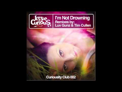 Lizzie Curious - I'm Not Drowning (2013 house edit) Curiousity Club 002