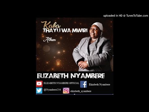 Mehia Maku (Official Audio) - Elizabeth Nyambere