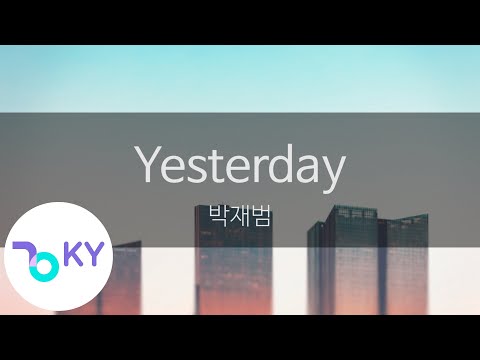 Yesterday - 박재범(Jay Park) (KY.96291) / KY Karaoke