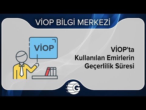 VİOP'ta İşlemlerinde Girilen Emirlerin Geçerlilik Süresi