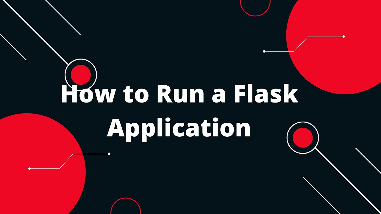 Python Flask Tutorial #3 How to Run a Flask Application