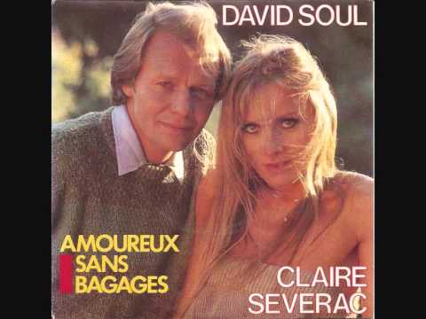 DAVID SOUL & CLAIRE SEVERAC "Amoureux sans bagages"