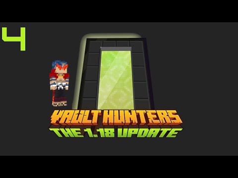 Minecraft: Vault Hunters 1.18 Ep 4