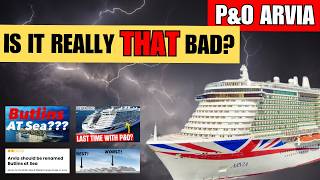 Is P&O Arvia Really That Bad?