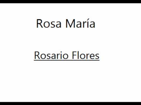 Rosa María - Rosario Flores