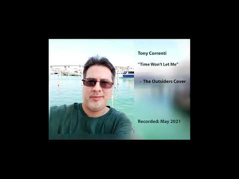 "Time Won't Let Me"  - The Outsiders Cover