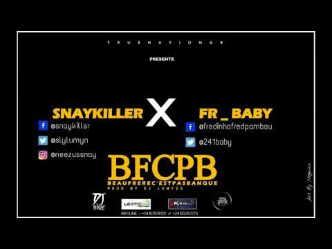 Snaykiller X FR Baby [ B.F.C.P.B Prod By Dj Lewyss ]