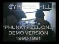 " The Phuncky Feel One" Demo Version by Cypress Hill 1990-1991--RARE HIP HOP CLASSIC!