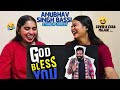 God Bless You | Stand Up Comedy | The Girls Squad REACTION !!