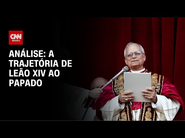 Análise: Papa Leão XIV é considerado "atencioso e ponderado" | CNN BRASIL