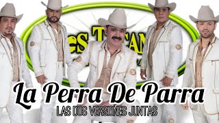 La Perra De Parra (Dos Versiones Juntas) | Los Tucanes de Tijuana (Audio No Oficial)