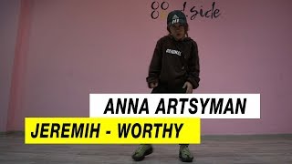 Jeremih - Worthy | Choreography by Anna Artsyman | D.Side Dance Studio