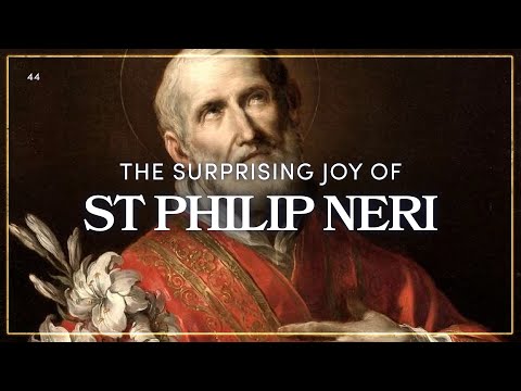 Die überraschende Freude des Heiligen Philipp Neri | MEDITATIONEN | Pater Gavan Jennings