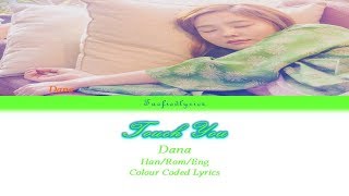 Dana(다나) - Touch You(울려 퍼져라) Colour Coded Lyrics (Han/Rom/Eng) by Taefiedlyrics