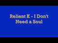 Relient K - I Don't Need A Soul Lyrics