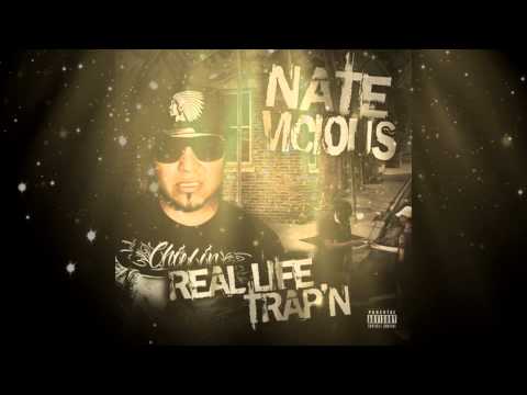Nate Vicious  REAL LIFE TRAP'N Album Promo