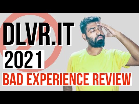 Dlvr.it | Should you use dlvrit? | My bad experience review 2021