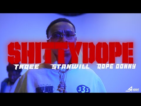 Dope Donny - ShittyDope (Feat TrDee & StanWill From @ShittyBoyz4L)  [Official Video]