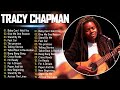 The Best Of Tracy Chapman | Greatest Hits Tracy Chapman Full Album 2026