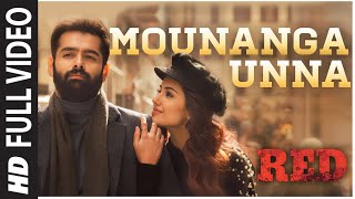 Mounanga Unna Full Video Song  RED  Ram Pothineni 