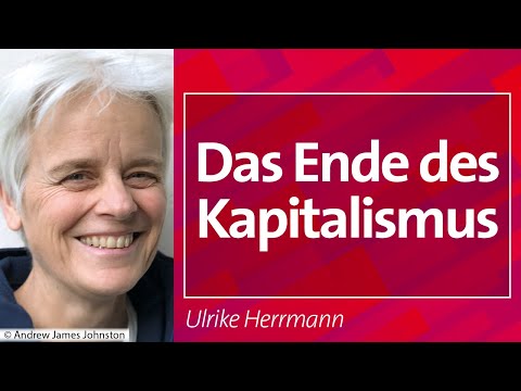 Das Ende des #Kapitalismus  - Ulrike Herrmann, 29.01.24