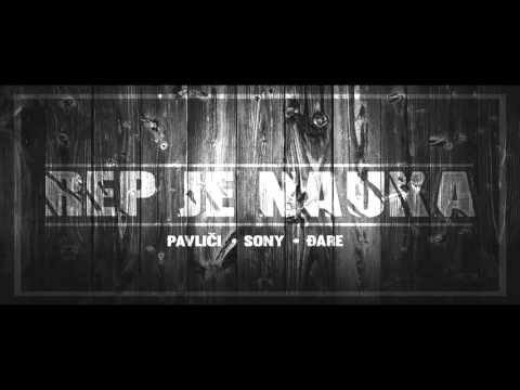 Sony & Djare & Pavliči - REP JE NAUKA