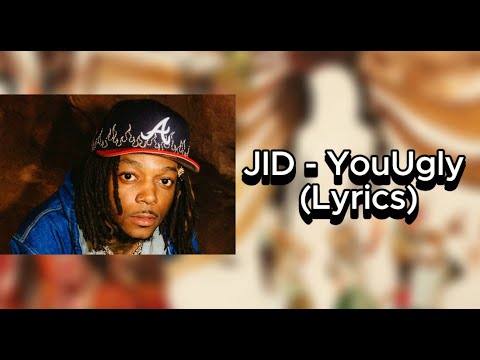 JID - YouUgly ft. Westside Gunn (Lyrics)