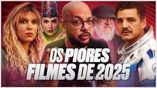 Piores FILMES de 2025 🤯