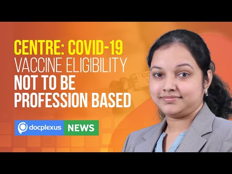 Centre: Vaccine Eligibility Not to Be Made According to the Profession, and More