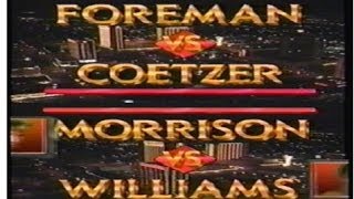 Morrison vs Williams and Coetzer vs Foreman Video