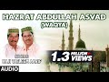 Waqya HAZRAT ABDULLAH ASVAD Full Audio HAJI TASLEEM AARIF T Series Islamic Music