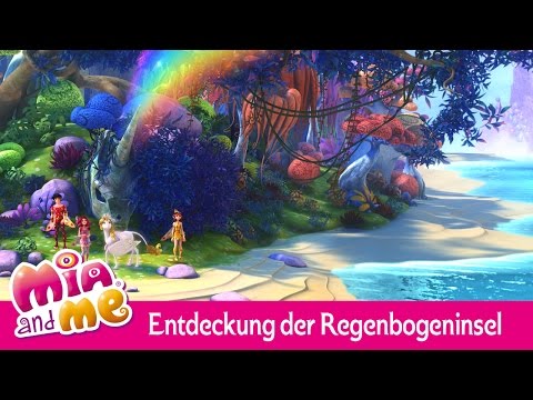 Die Entdeckung der Regenbogeninsel - Mia and me