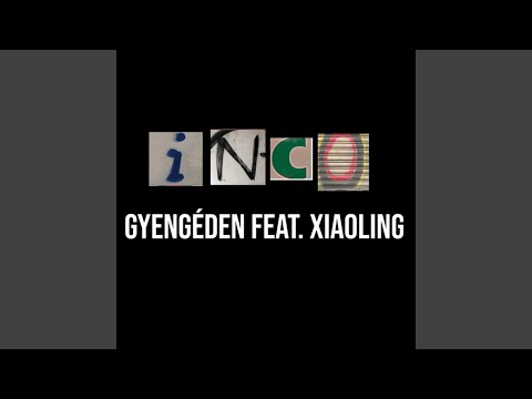 Gyengéden (feat. Xiaoling)