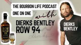 One On One With Country Music Superstar &amp; Creator of Row 94 Bourbon, Dierks Bentley