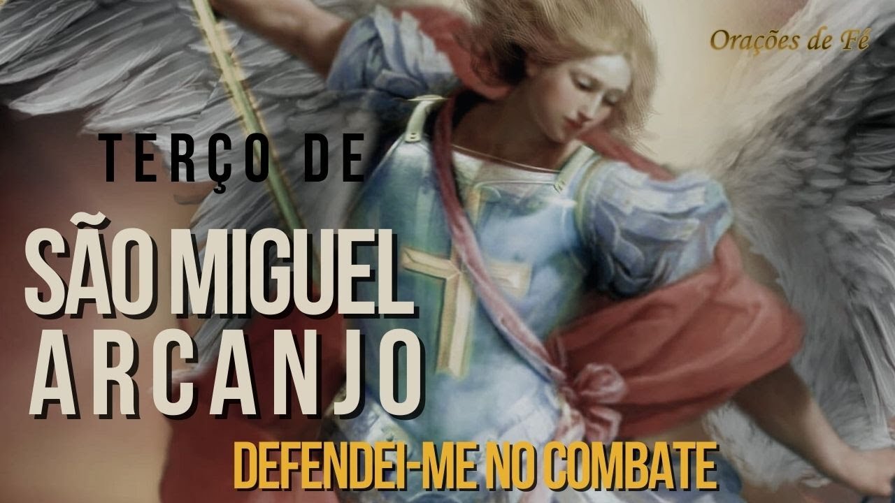 Terço de São Miguel Arcanjo Defendei-me no combate @oracoesdefe