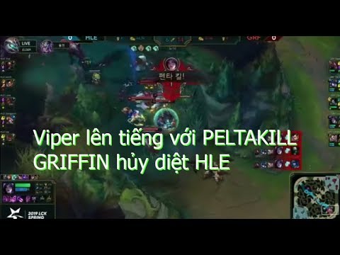 LCK 2019 - Xạ thủ số 1 LCK Viper nổ súng với pentakill giúp Griffin hủy diệt HLE