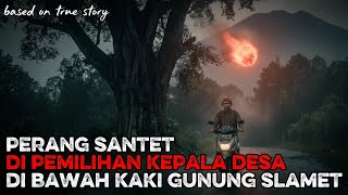 Download lagu Perang Santet di Pemilihan Kepala Desa di Bawah Kaki Gunung Slamet mp3