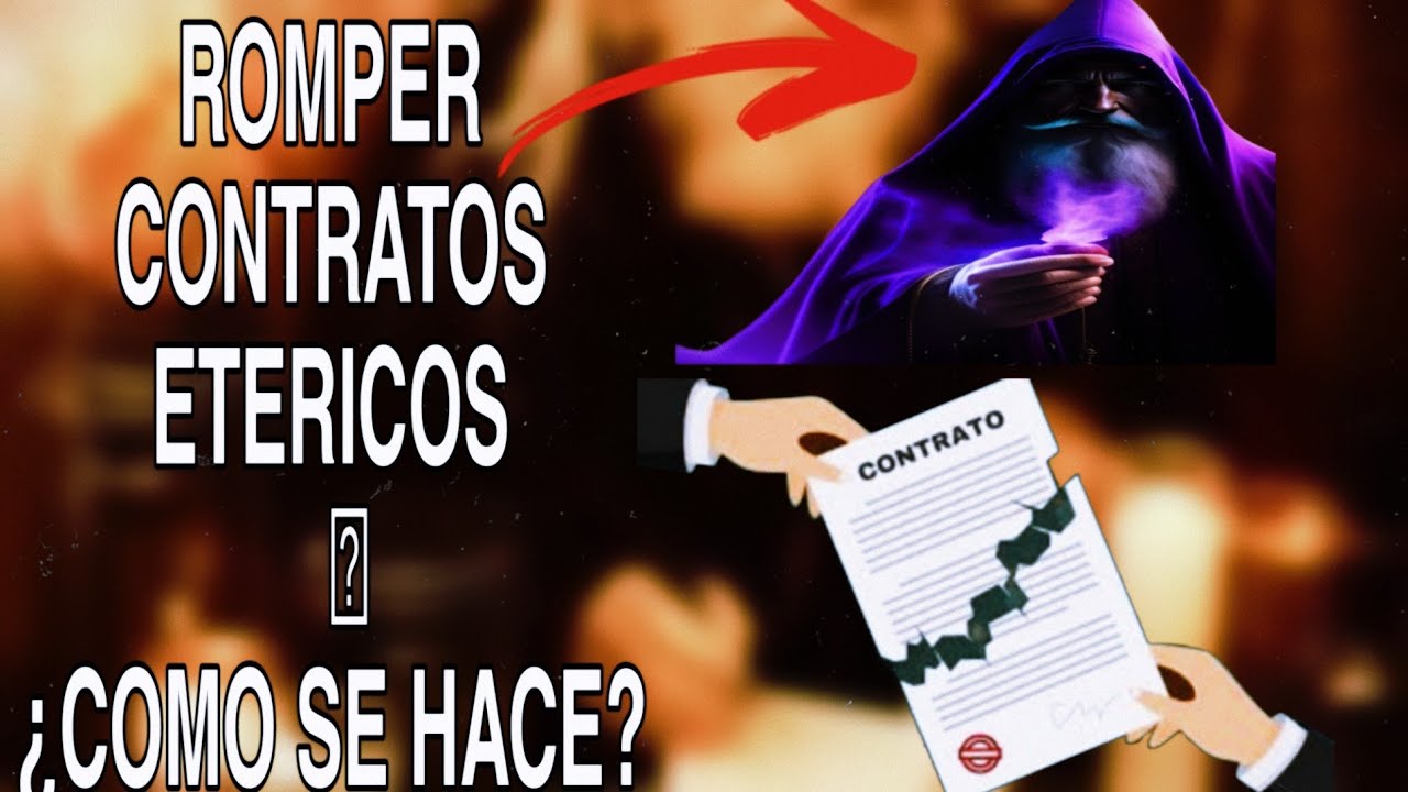 Como ROMPER CONTRATOS ETERICOS de vidas pasadas muy fácil.|| De manera DEFINITIVA👁️